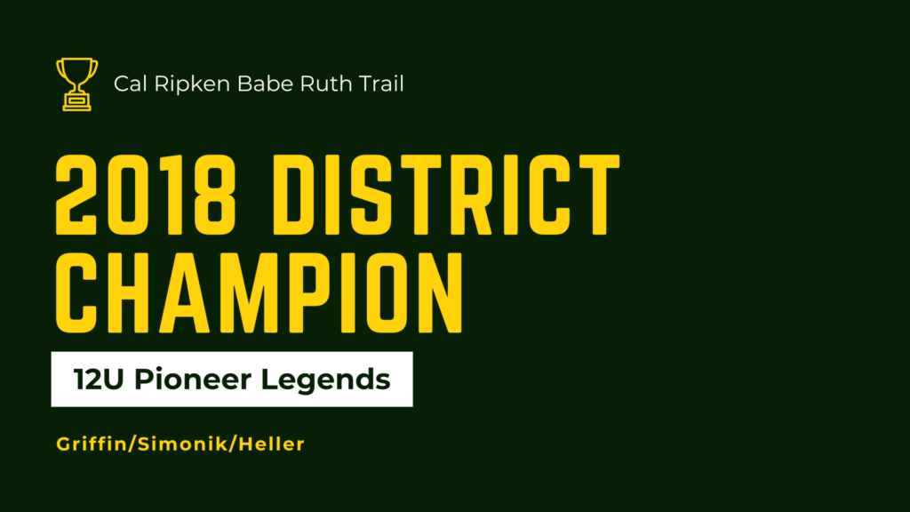 Pioneer Legends District Champion 2018